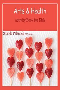 Arts and Health Activity Book for Kids