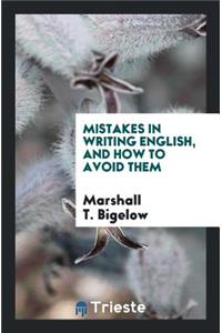 Mistakes in Writing English, and How to Avoid Them