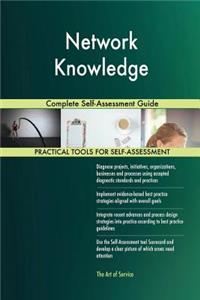 Network Knowledge Complete Self-Assessment Guide