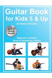 Guitar Book for Kids 5 & Up - Beginner Lessons