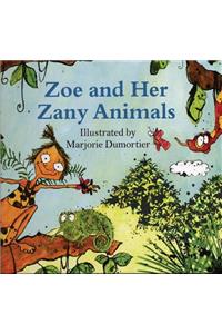 Zoe and Her Zany Animals