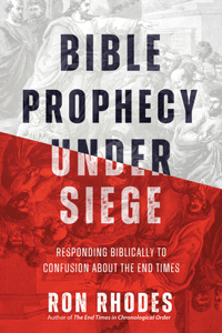 Bible Prophecy Under Siege