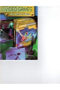 Steck-Vaughn Power Up!: Leveled Readers Grades 6 - 8 Video Games: From Start to Finish