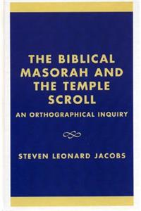 The Biblical Masorah and the Temple Scroll