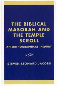 Biblical Masorah and the Temple Scroll