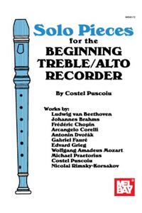 Solo Pieces for the Beginning Treble/Alto Recorder