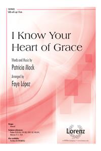 I Know Your Heart of Grace