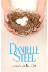 Lazos de Familia: (family Ties--Spanish-Language Edition)