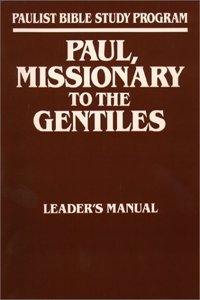 Paul, Missionary to the Gentiles, Leader's Guide