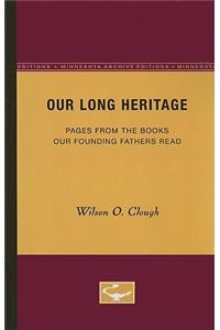 Our Long Heritage