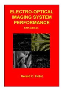 Electro-Optical Imaging System Performance, Fifth Edition ( Press Monograph Pm187) (Pm187)