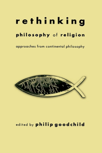 Rethinking Philosophy of Religion