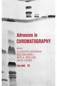 Advances in Chromatography, Volume 12