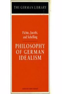 Philosophy of German Idealism: Vol 23 (The German library)