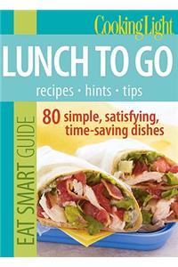 Eat Smart Guide: Lunch to Go: 80 Simple, Satisfying, Time-Saving Recipes