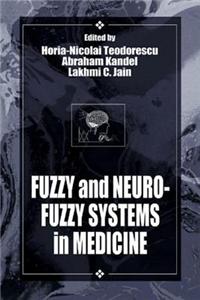 Fuzzy and Neuro-Fuzzy Systems in Medicine