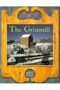 Gristmill