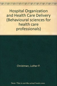 Hospital Organization and Health Care Delivery