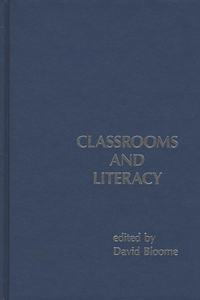 Classrooms and Literacy