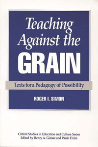 Teaching Against the Grain