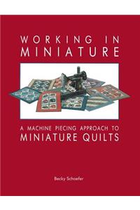 Working in Miniature - Print on Demand Edition