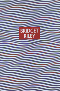 Bridget Riley: Paintings and Drawings, 1961-2004
