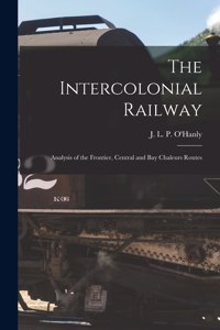 Intercolonial Railway [microform]