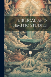 Biblical and Semitic Studies