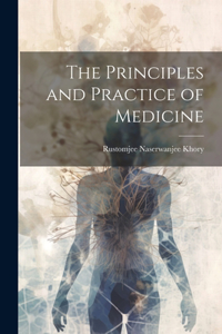 Principles and Practice of Medicine