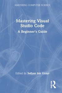 Mastering Visual Studio Code