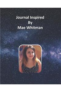 Journal Inspired by Mae Whitman