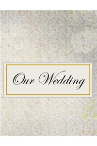 Our Wedding
