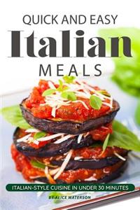 Quick and Easy Italian Meals