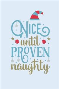 Nice Until Proven Naughty