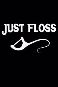 Just Floss
