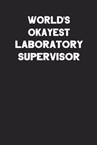 World's Okayest Laboratory Supervisor