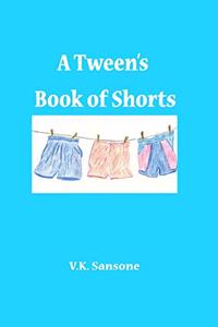 Tween's Book of Shorts