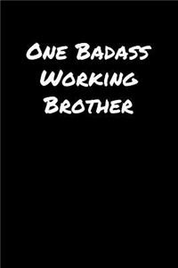 One Badass Working Brother