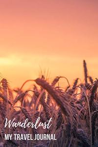 Wanderlust My Travel Journal