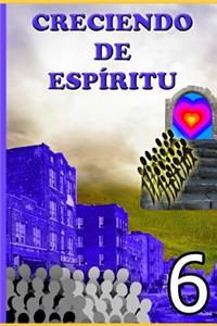 Creciendo de espíritu - 6