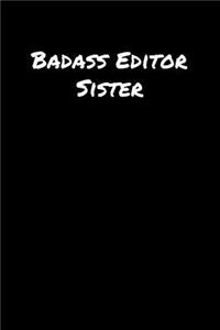 Badass Editor Sister