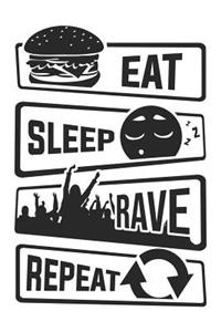 Eat Sleep Rave Repeat