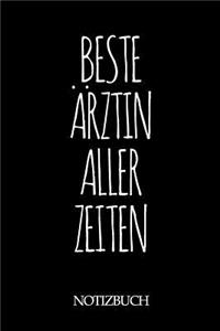 Beste Ärztin Aller Zeiten Notizbuch
