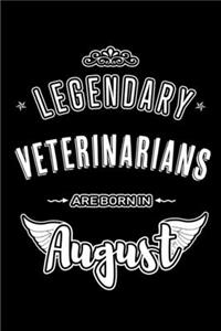 Legendary Veterinarians are born in August