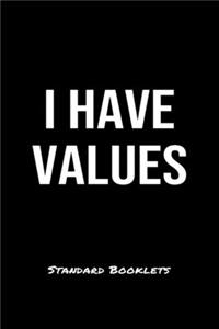 I Have Values Standard Booklets