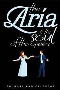 The Aria Is the Soul of the Opera