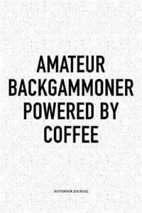 Amateur Backgammoner Powered by Coffee