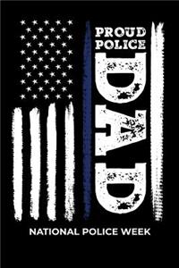 Proud Police Dad National Police Week