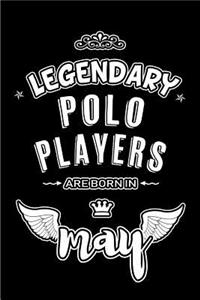Legendary Polo Players are born in May