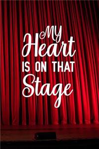 My heart is on that stage